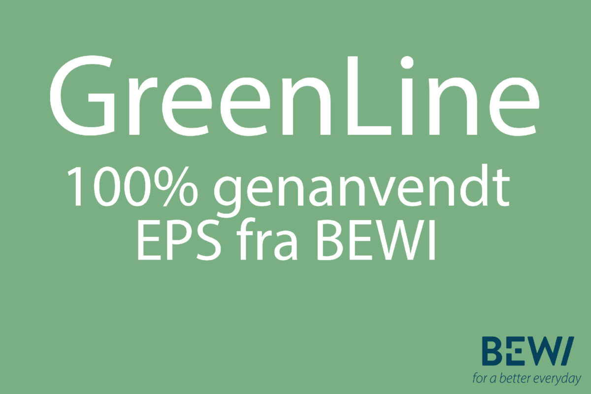 GreenLine 100% genanvendt EPS fra BEWI
